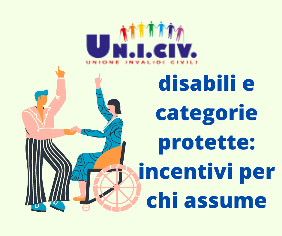 Disabili e categorie protette: quali incentivi per chi assume?