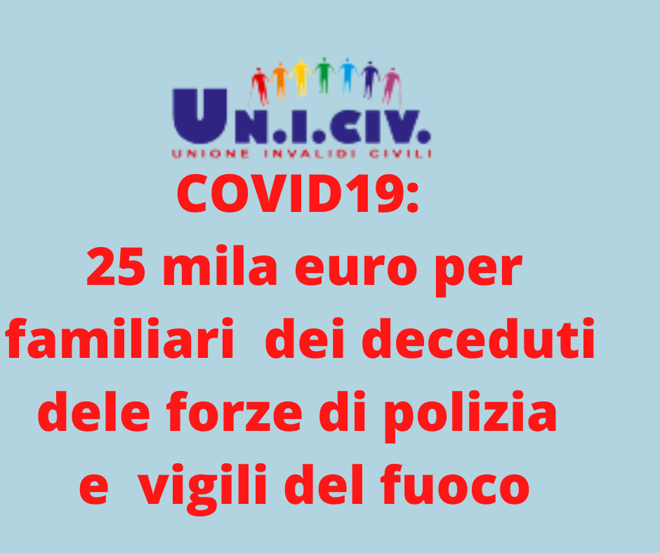 COVID19: 25 mila euro per familiari  dei deceduti delle forze di polizia e  vigili del fuoco