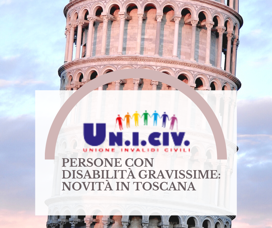 Persone con  disabilità gravissime: novità in Toscana