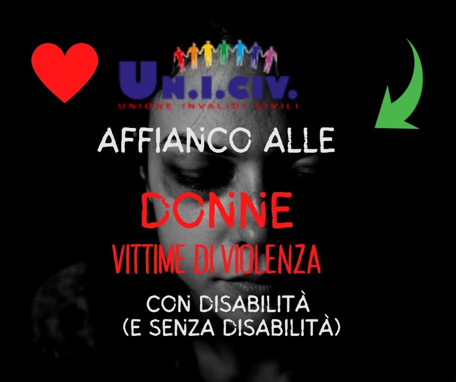 UNICIV affianco alle donne vittime di violenza con disabilità e senza.