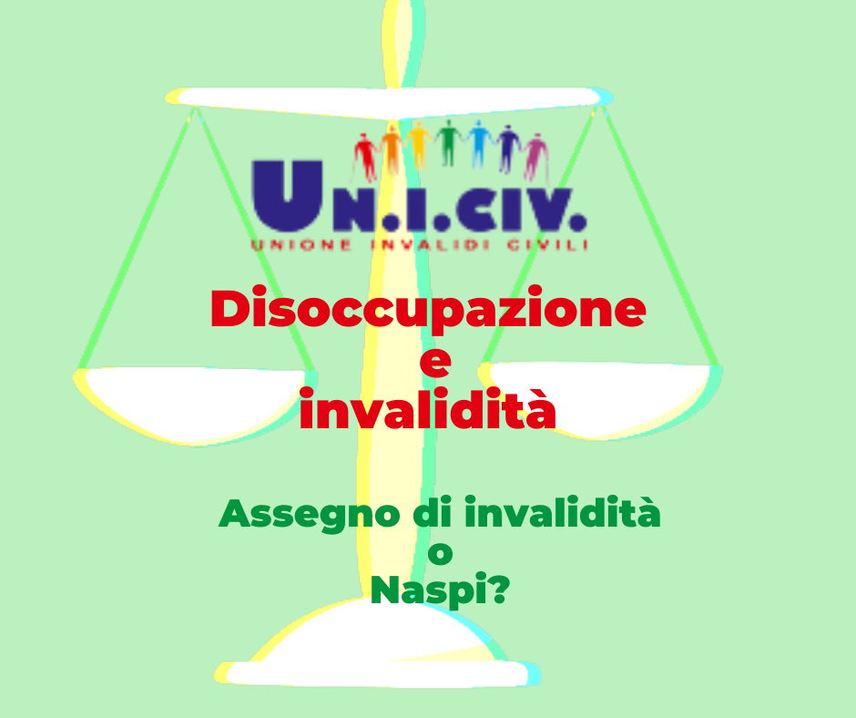 Disoccupazione e invalidità, meglio tenere l’Assegno di invalidità o scegliere la NASpI?