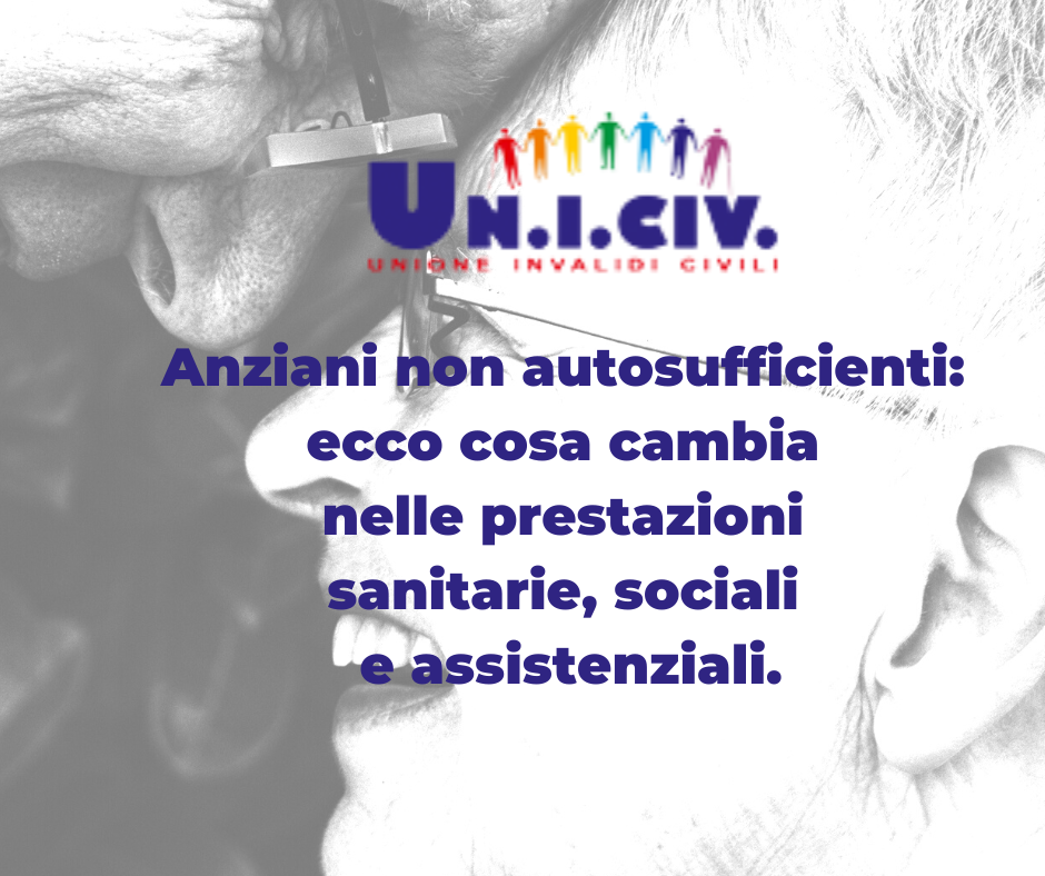 Anziani non autosufficienti: ecco cosa cambia nelle prestazioni sanitarie, sociali e assistenziali.