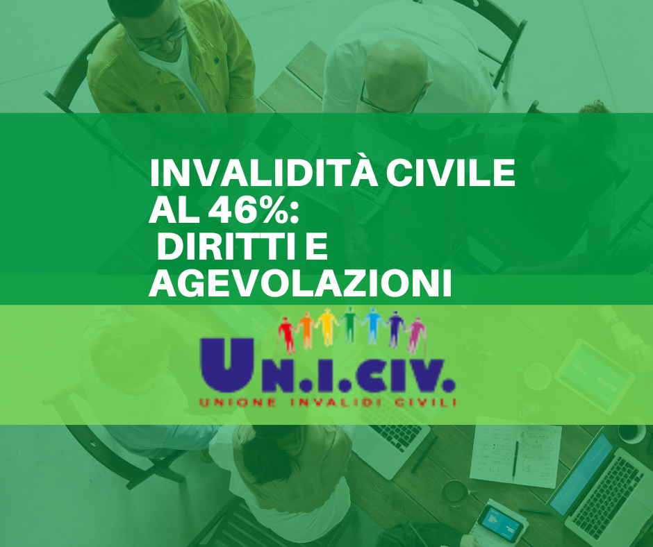 Invalidità civile al 46%: diritti e agevolazioni