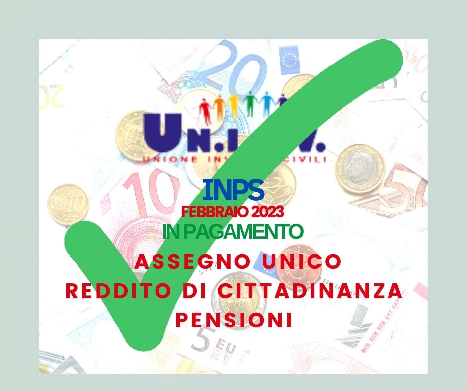 INPS febbraio 2023:                 in pagamento Assegno Unico, Reddito di Cittadinanza e Pensioni