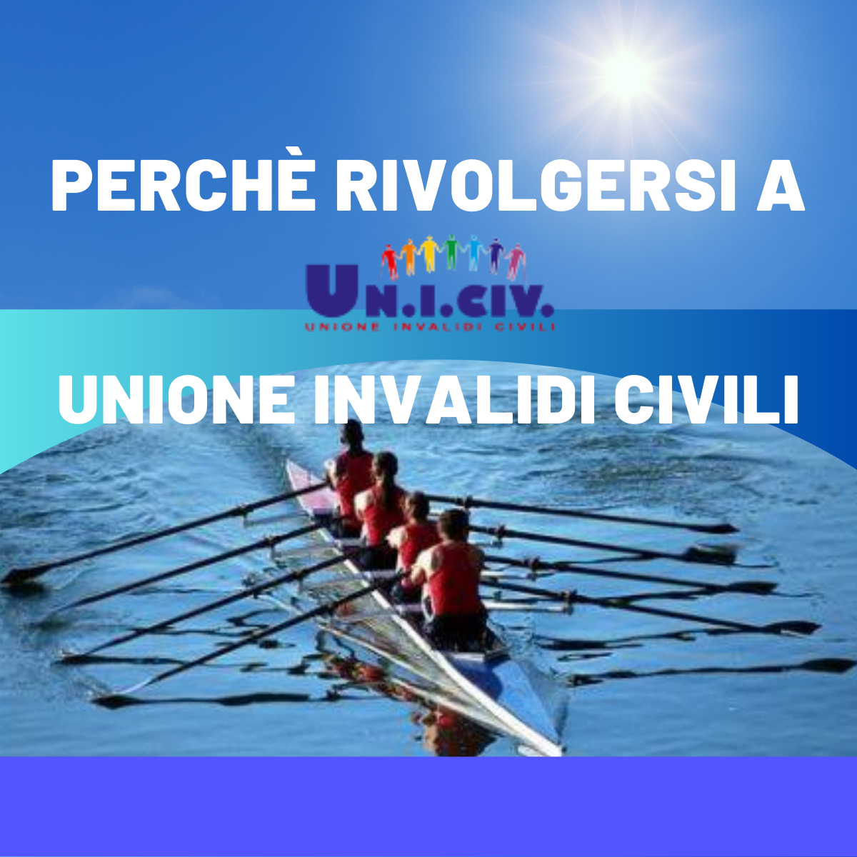 PERCHE' PUOI RIVOLGERTI A Uniciv - Unione Invalidi Civili