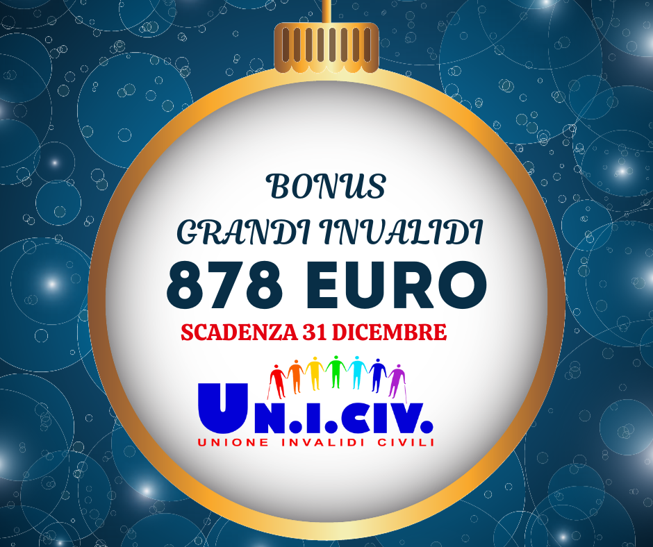 Bonus 878 euro per i grandi invalidi. Scadenza 31 dicembre.